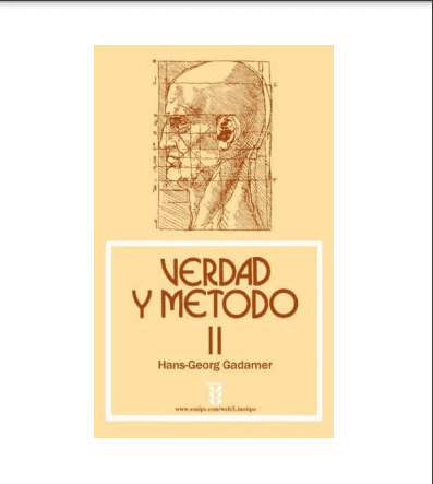Verdad y Método II. Gadamer